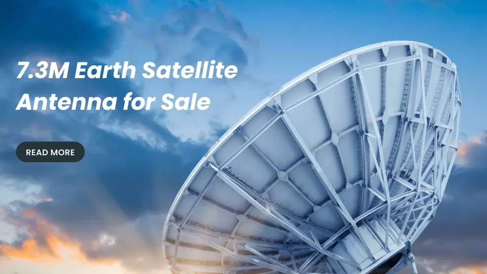 7.3m earth station antenna for sale